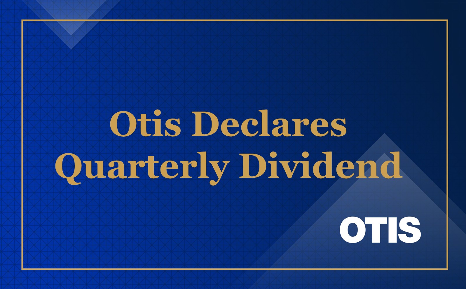 Otis Declares Quarterly Dividend of $0.24 per Share