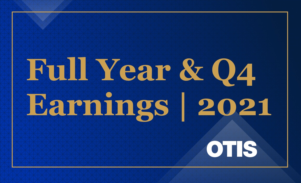 Otis announces Q4 and full year 2021 earnings results